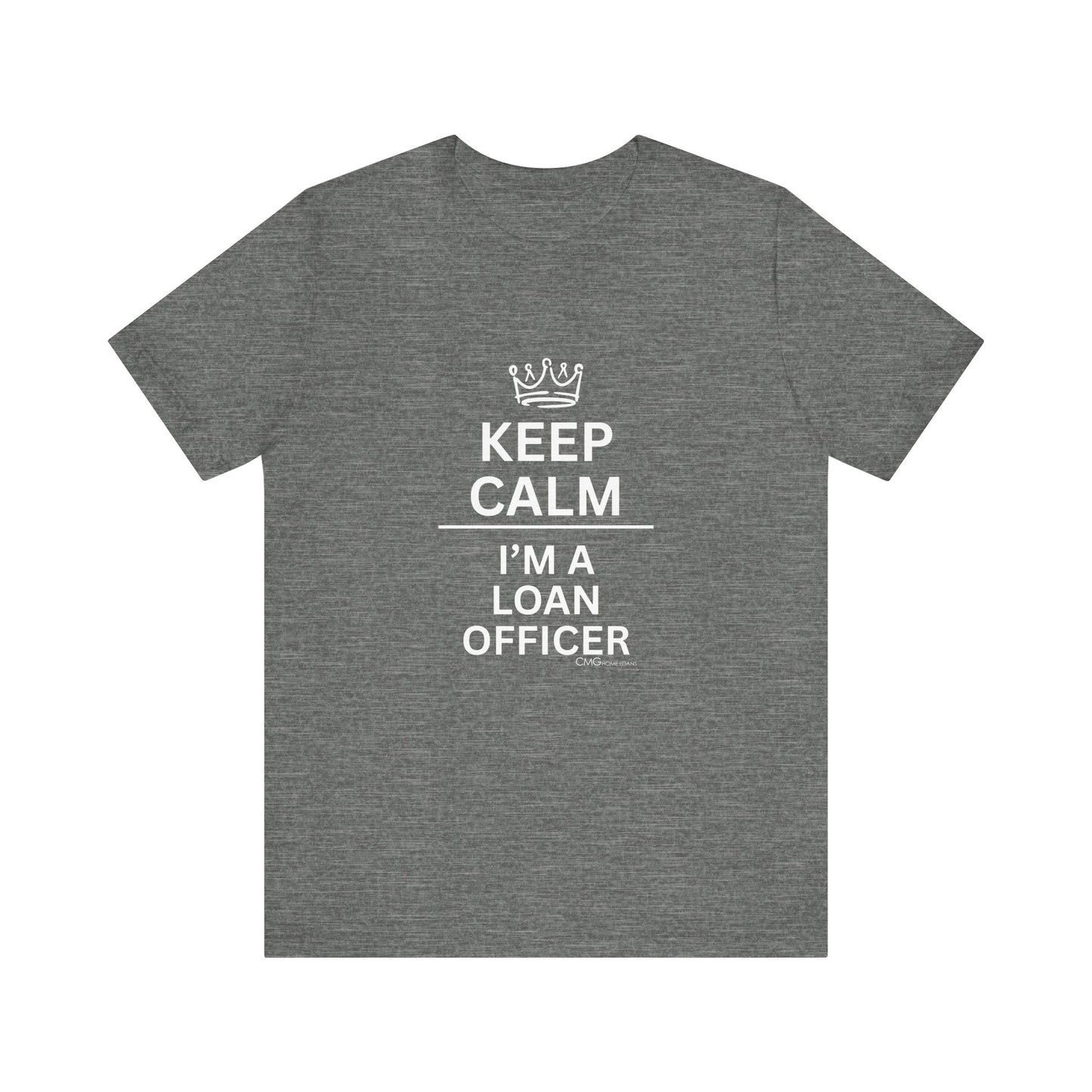 Keep Calm Loan Officer Tee