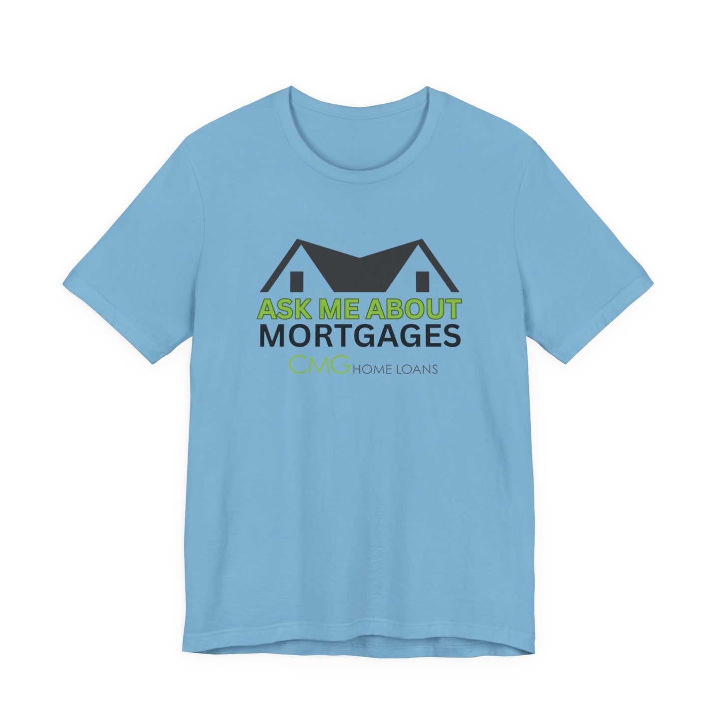 Ask Me About Mortgages Tee