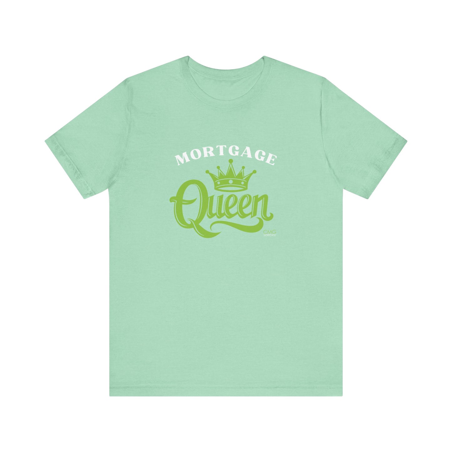 Mortgage Queen T-Shirt