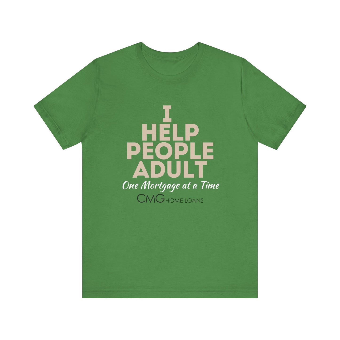 I Help People Adult Unisex Tee