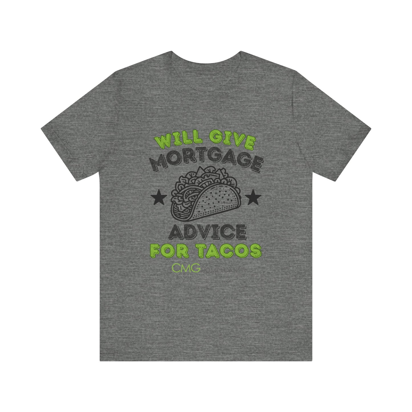 Mortgage Advice Taco Tee -