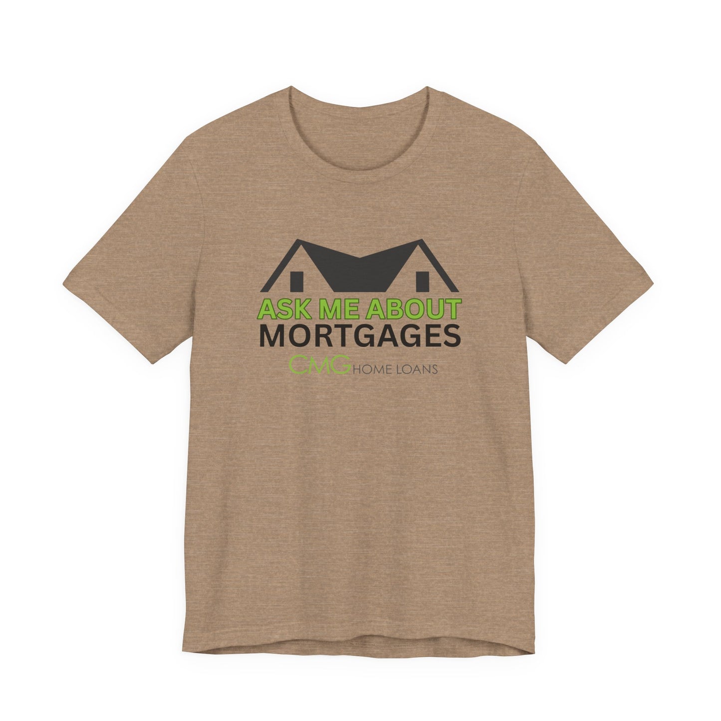 Ask Me About Mortgages Tee