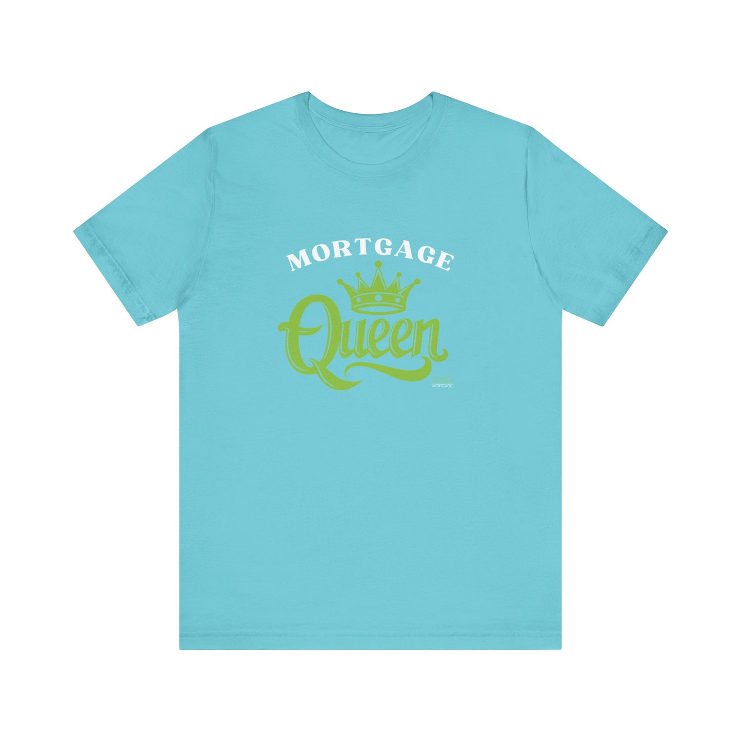 Mortgage Queen T-Shirt