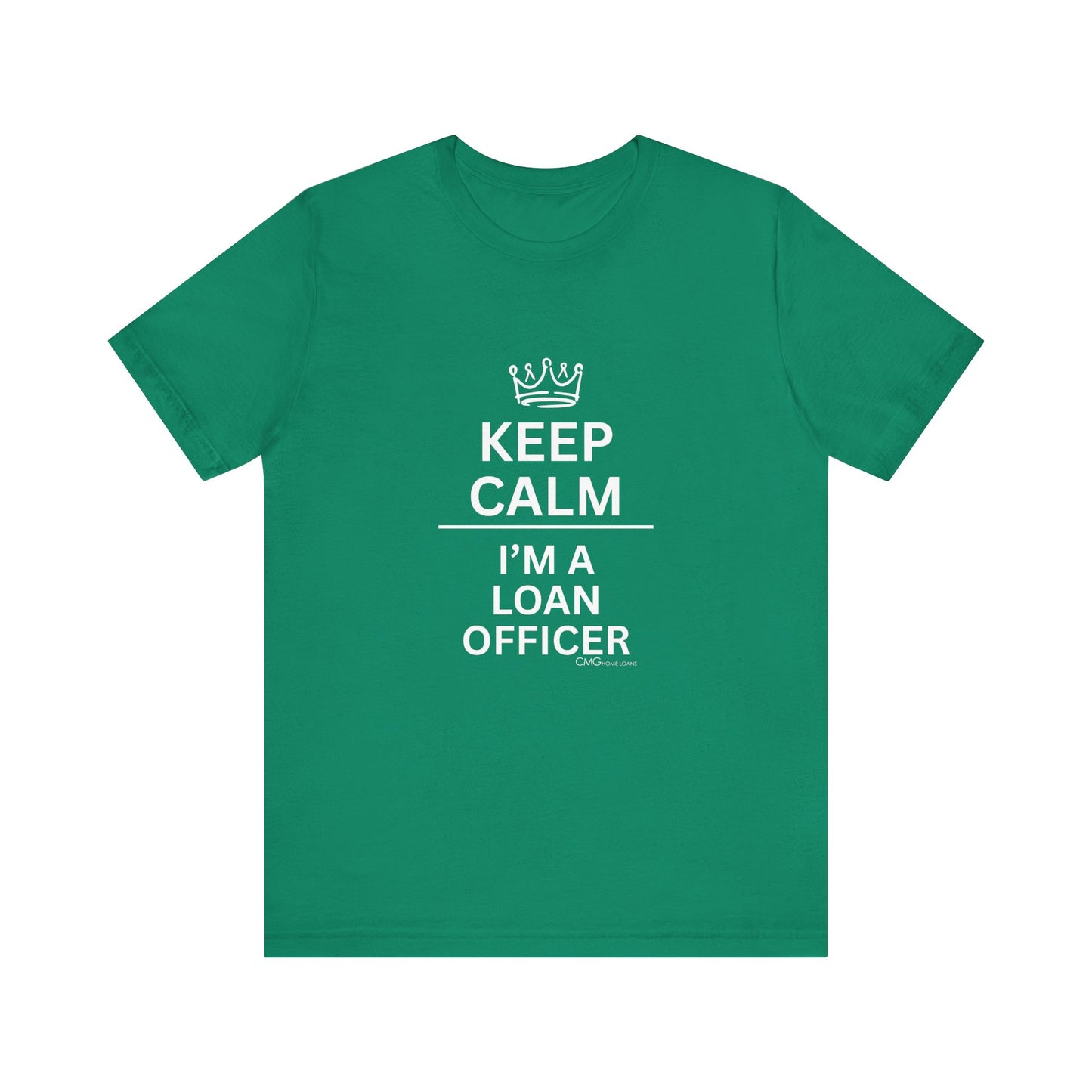 Keep Calm Loan Officer Tee