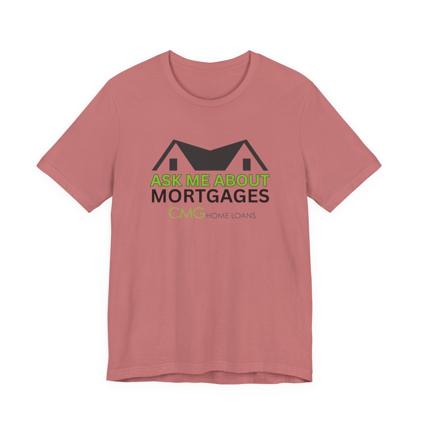 Ask Me About Mortgages Tee